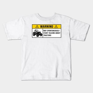 Warning May Spontaneously Start Talking About Tractors - Gift for Tractor Lovers Kids T-Shirt